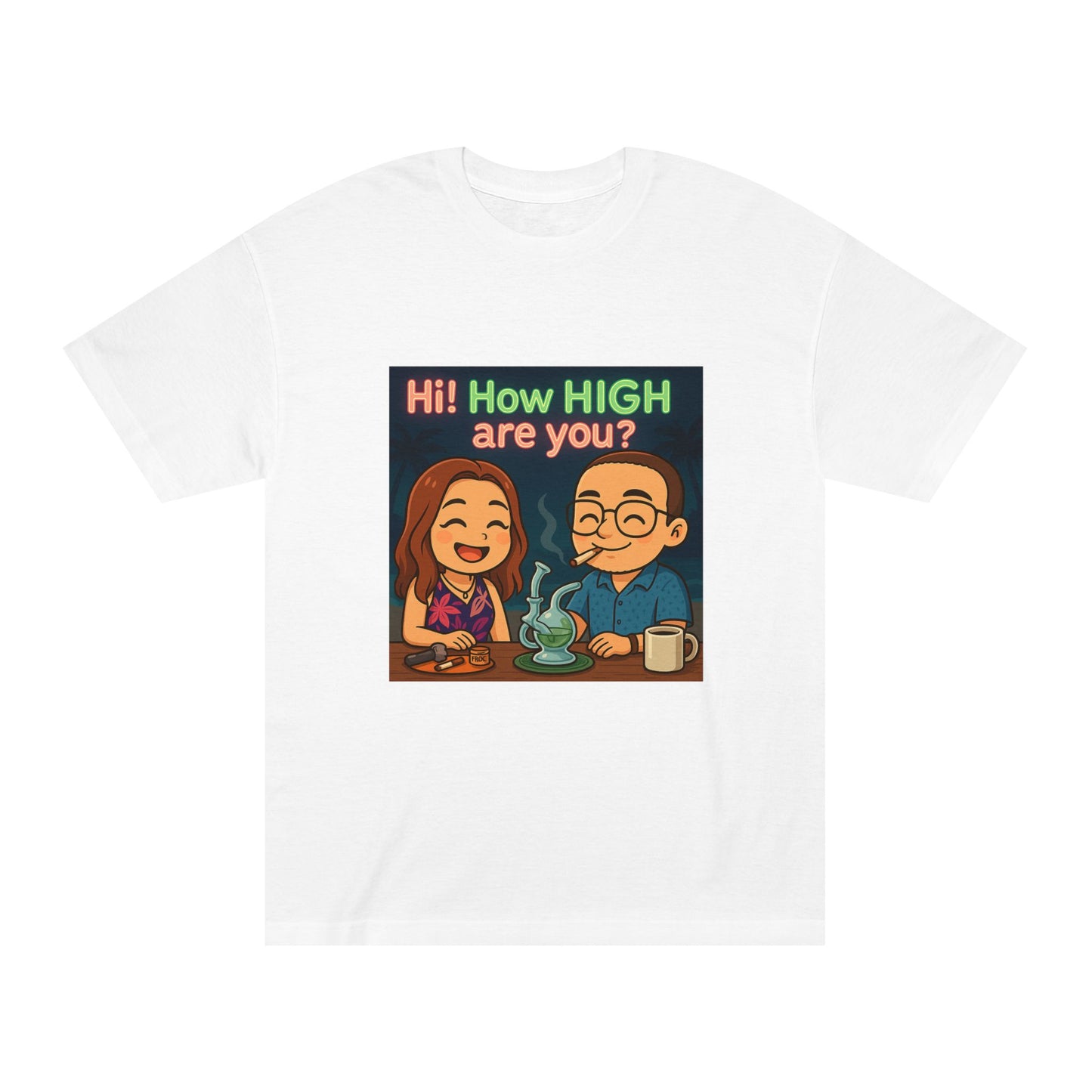 Unisex Classic Tee - Fun & Chill Vibe, Perfect for Cannabis Enthusiasts, Casual Style, Great for Parties & Gatherings, Gift Idea