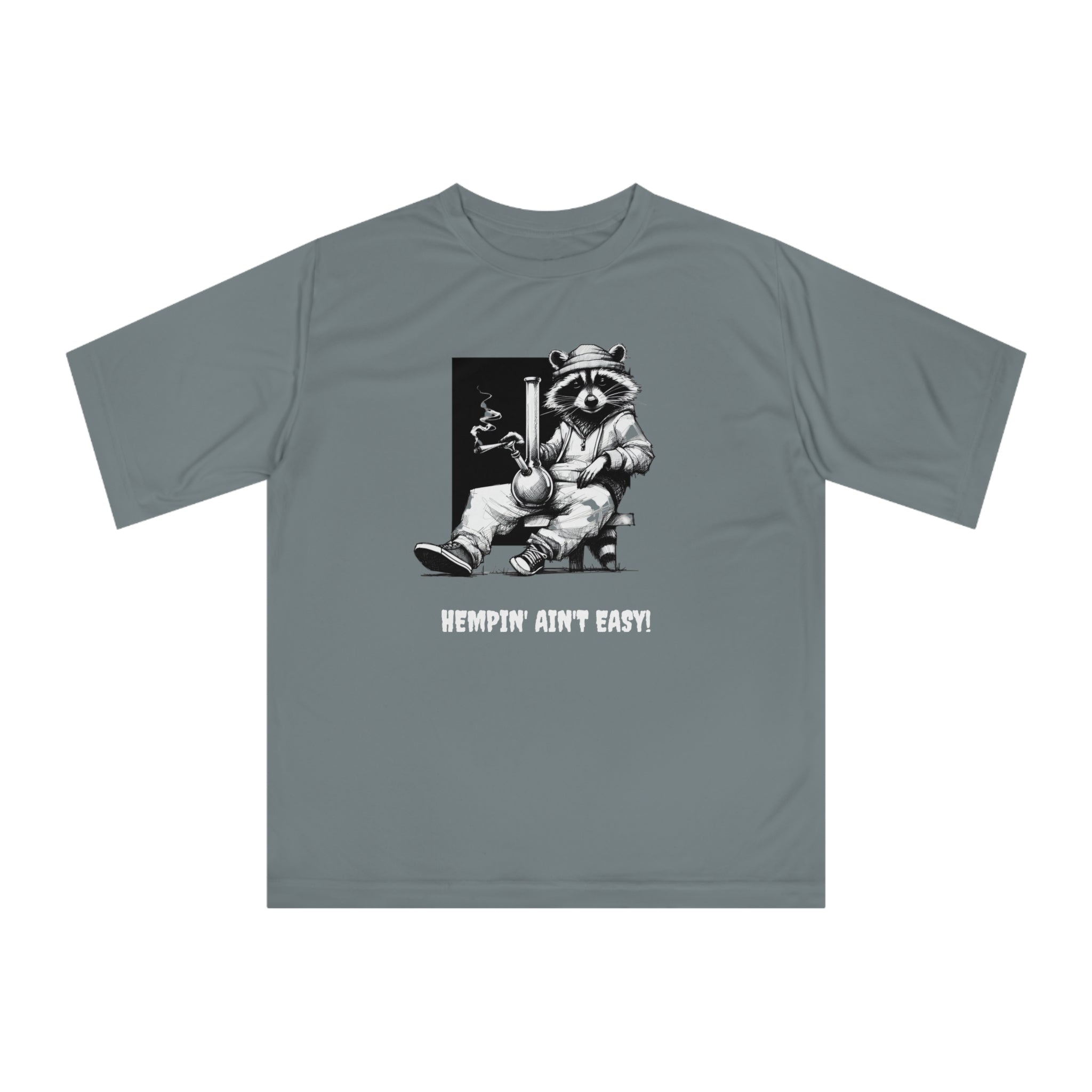 Hempin' Ain't Easy Unisex Performance T-Shirt