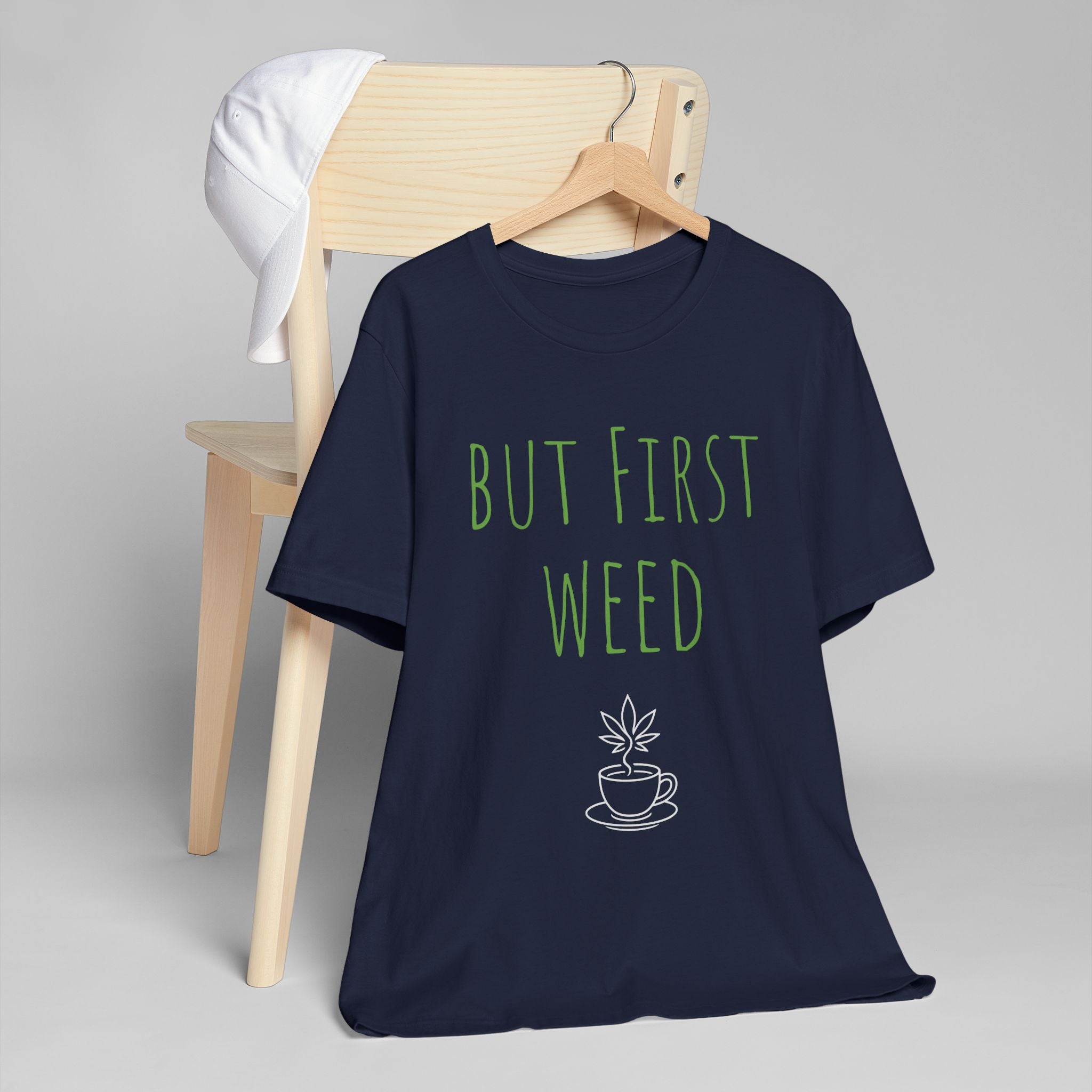 Funny Cannabis T-Shirt - "But First Weed" Unisex Jersey Tee
